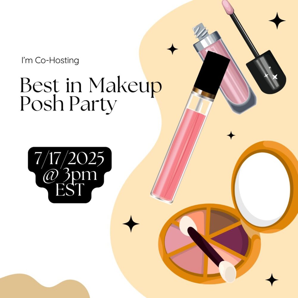 I'm Co-hosting the Best in Makeup Posh Party 7/17/2025 @ 3pm EST - Picture 1 of 1